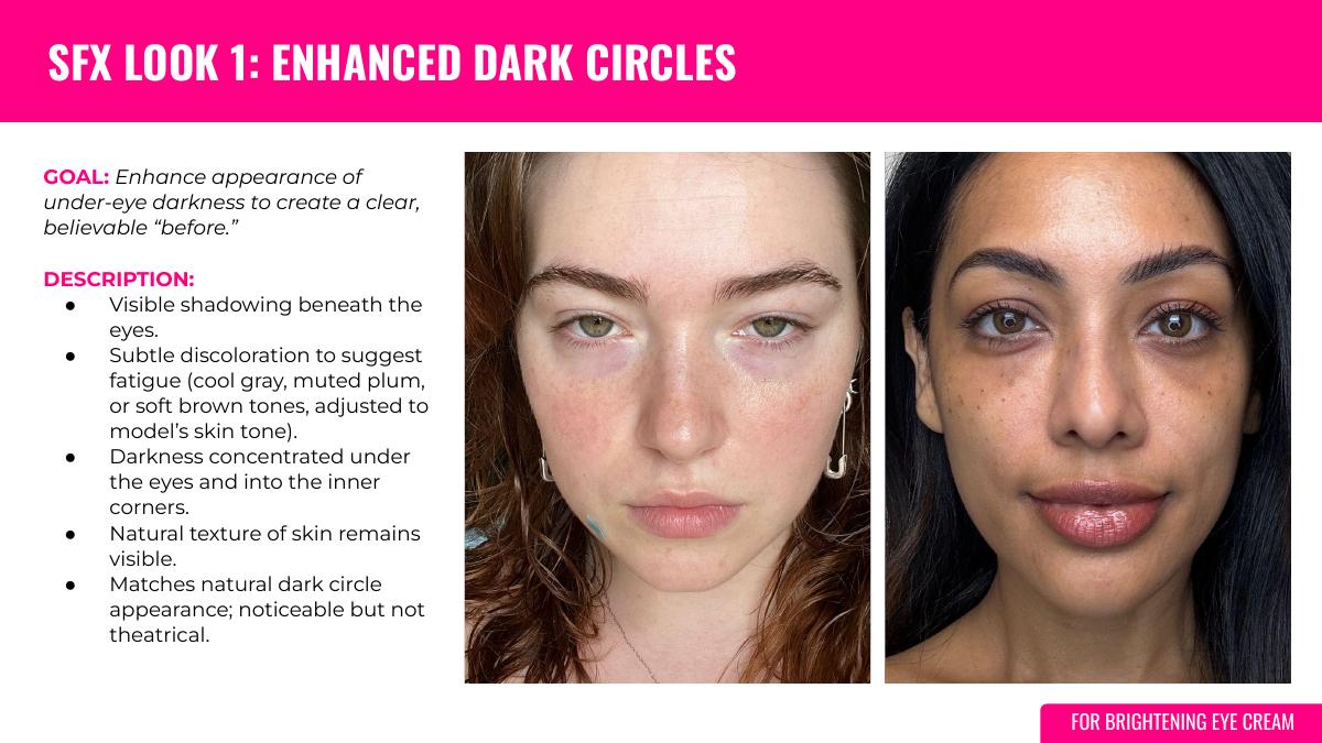 SFX look 1: enhanced dark circles for a before shot